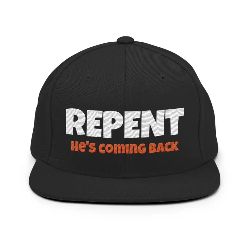 REPENT! He's Coming Back